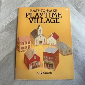 Easy To Make Playtime Village A.G. Smith Paper Dollhouse Book Craft Dover 1987